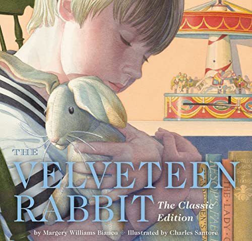 The Velveteen Rabbit Hardcover: The Classic Edition by acclaimed illustrator, Charles Santore (Charles Santore Children's Classics) von Applesauce Press